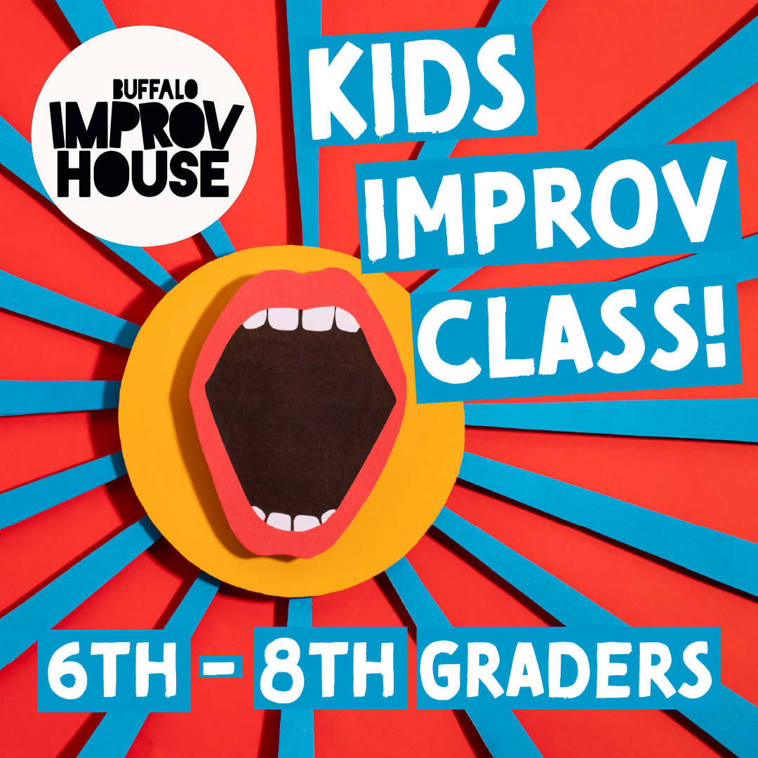 Kids Improv Class: 6th to 8th grade!